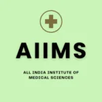 All India Institute of Medical Sciences (AIIMS)