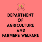 Department of Agriculture and Farmers Welfare