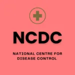 National Centre for Disease Control (NCDC)