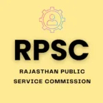 Rajasthan Public Service Commission (RPSC)