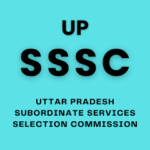 Uttar Pradesh Subordinate Services Selection Commission (UPSSSC)
